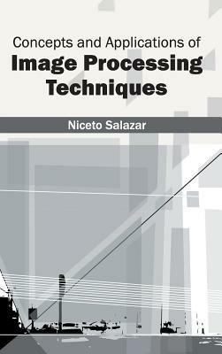 Concepts and Applications of Image Processing Techniques - cover