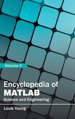 Encyclopedia of Matlab: Science and Engineering (Volume V) - cover