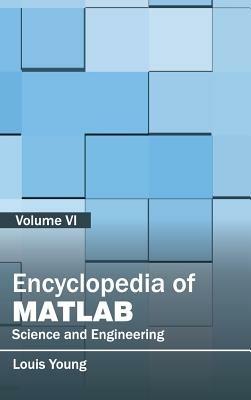 Encyclopedia of Matlab: Science and Engineering (Volume VI) - cover