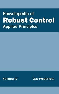 Encyclopedia of Robust Control: Volume IV (Applied Principles) - cover