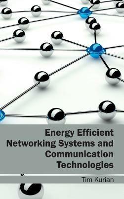 Energy Efficient Networking Systems and Communication Technologies - cover