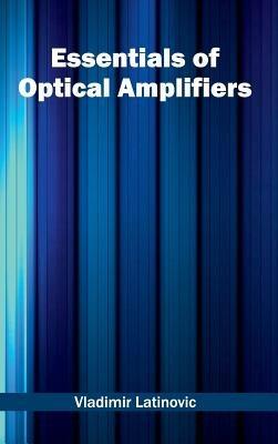 Essentials of Optical Amplifiers - cover
