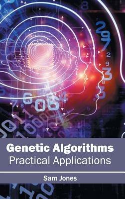 Genetic Algorithms: Practical Applications - cover