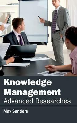 Knowledge Management: Advanced Researches - cover