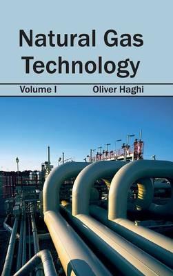 Natural Gas Technology: Volume I - cover