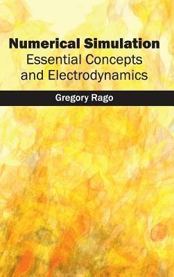 Numerical Simulation: Essential Concepts and Electrodynamics - cover