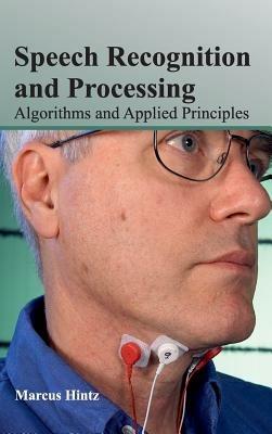 Speech Recognition and Processing: Algorithms and Applied Principles - cover