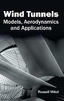 Wind Tunnels: Models, Aerodynamics and Applications - cover