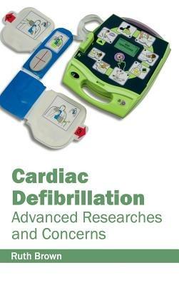 Cardiac Defibrillation: Advanced Researches and Concerns - cover