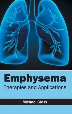Emphysema: Therapies and Applications - cover