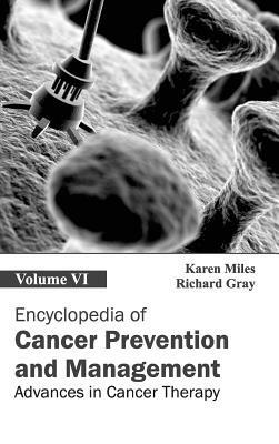 Encyclopedia of Cancer Prevention and Management: Volume VI (Advances in Cancer Therapy) - cover