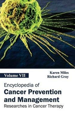 Encyclopedia of Cancer Prevention and Management: Volume VII (Researches in Cancer Therapy) - cover