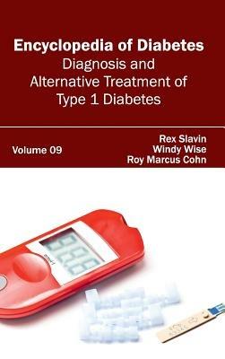Encyclopedia of Diabetes: Volume 09 (Diagnosis and Alternative Treatment of Type 1 Diabetes) - cover