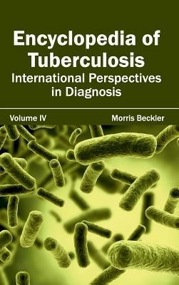 Encyclopedia of Tuberculosis: Volume IV (International Perspectives in Diagnosis) - cover