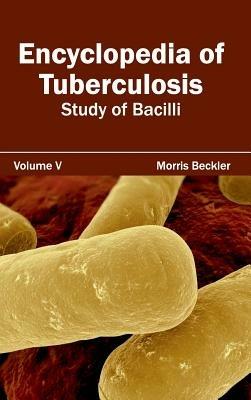 Encyclopedia of Tuberculosis: Volume V (Study of Bacilli) - cover