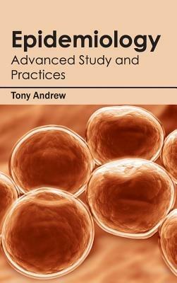Epidemiology: Advanced Study and Practices - cover