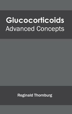 Glucocorticoids: Advanced Concepts - cover