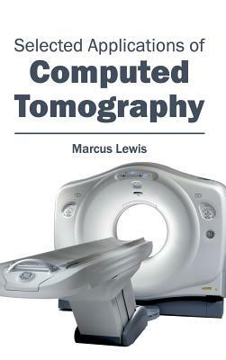 Selected Applications of Computed Tomography - cover