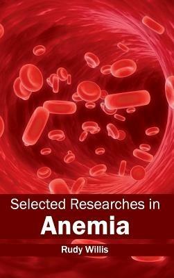 Selected Researches in Anemia - cover