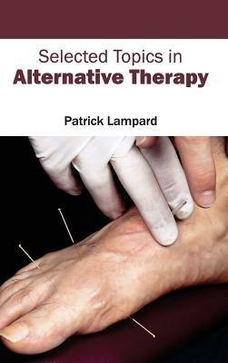 Selected Topics in Alternative Therapy - cover