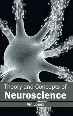 Theory and Concepts of Neuroscience - cover