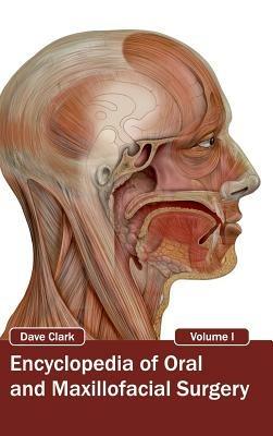 Encyclopedia of Oral and Maxillofacial Surgery: Volume I - cover