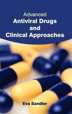 Advanced Antiviral Drugs and Clinical Approaches - cover