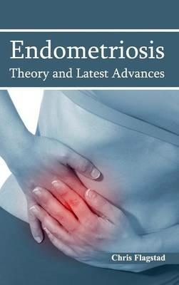 Endometriosis: Theory and Latest Advances - cover