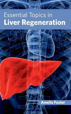 Essential Topics in Liver Regeneration - cover