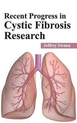 Recent Progress in Cystic Fibrosis Research - cover
