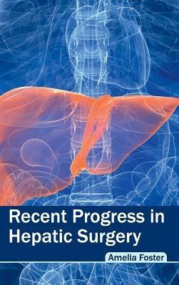 Recent Progress in Hepatic Surgery - cover