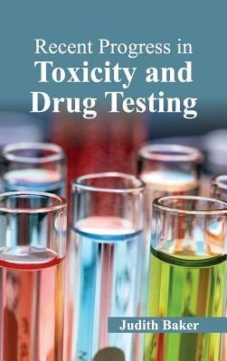 Recent Progress in Toxicity and Drug Testing - cover