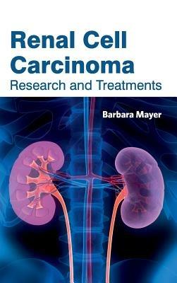 Renal Cell Carcinoma: Research and Treatments - cover
