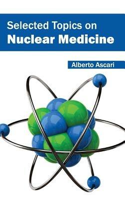 Selected Topics on Nuclear Medicine - cover