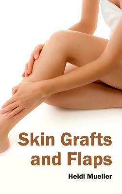Skin Grafts and Flaps - cover