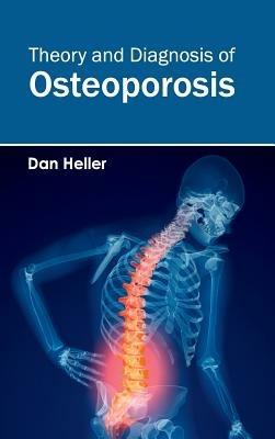 Theory and Diagnosis of Osteoporosis - cover