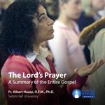 Lord's Prayer, The: A Summary of the Entire Gospel
