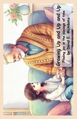 Growing Up and Up and Up: Finding joy in the passage of time