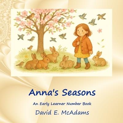 Anna's Seasons: An Early Learner Number Book - David E McAdams - cover