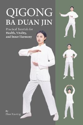 Qigong: Ba Duan Jin - Xiaoting Zhao - cover