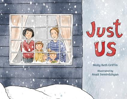Just Us - Molly Beth Griffin,Anait Semirdzhyan - ebook