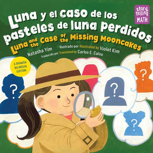 Luna y el caso de los pasteles de luna perdidos / Luna and the Case of the Missing Mooncakes - Natasha Yim,Violet Kim - ebook