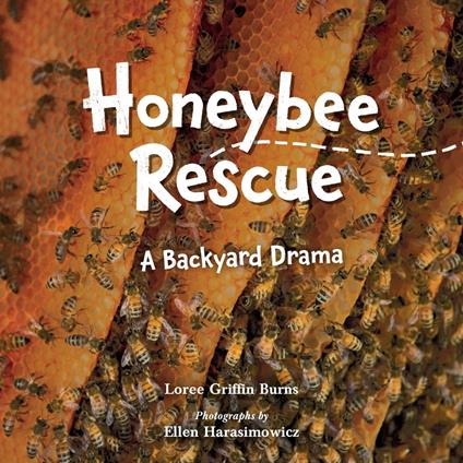 Honeybee Rescue - Loree Burns,Ellen Harasimowicz - ebook