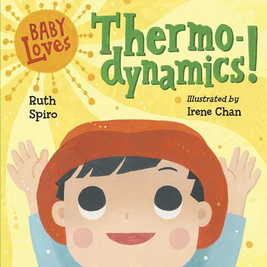 Baby Loves Thermodynamics! - Ruth Spiro,Irene Chan - ebook