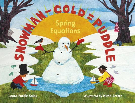 Snowman - Cold = Puddle - Laura Purdie Salas,Micha Archer - ebook