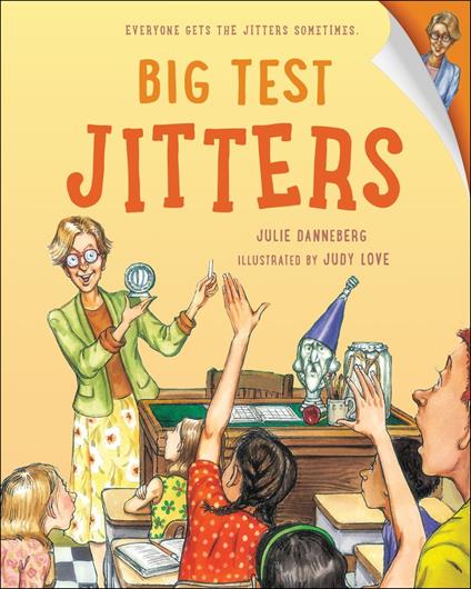 Big Test Jitters - Julie Danneberg,Judy Love - ebook
