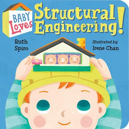Baby Loves Structural Engineering! - Ruth Spiro,Irene Chan - ebook
