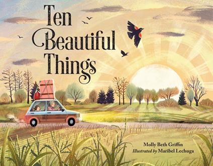Ten Beautiful Things - Molly Beth Griffin,Maribel Lechuga - ebook