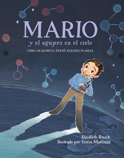 Mario y el agujero en el cielo / Mario and the Hole in the Sky - Elizabeth Rusch,Teresa Martinez,Carlos E. Calvo - ebook