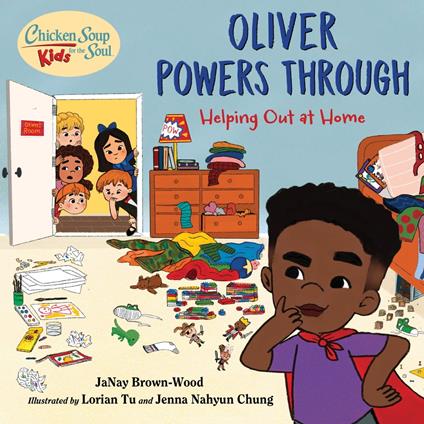 Chicken Soup for the Soul KIDS: Oliver Powers Through - Janay Brown Wood,Lorian Tu - ebook